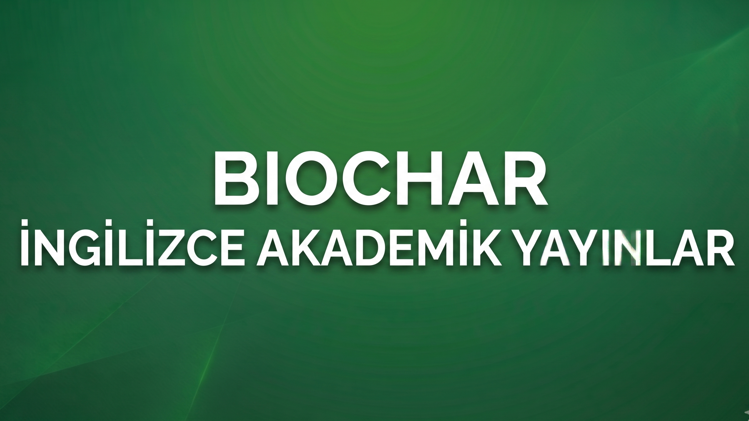 İNGİLİZCE AKADEMİK YAYINLAR